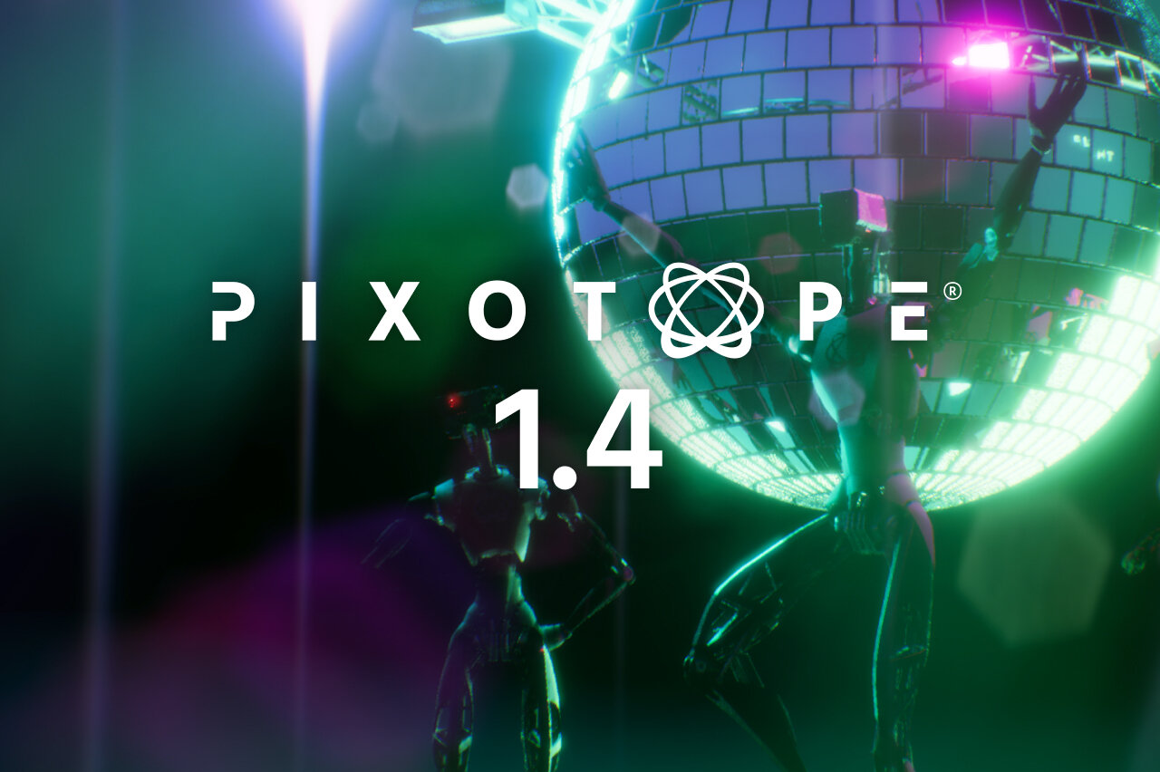 Pixotope 1.4.0 release is now available